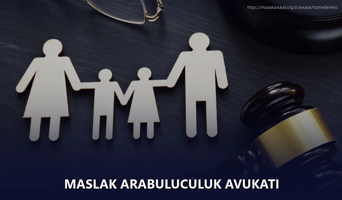 Maslak Arabuluculuk Avukatı