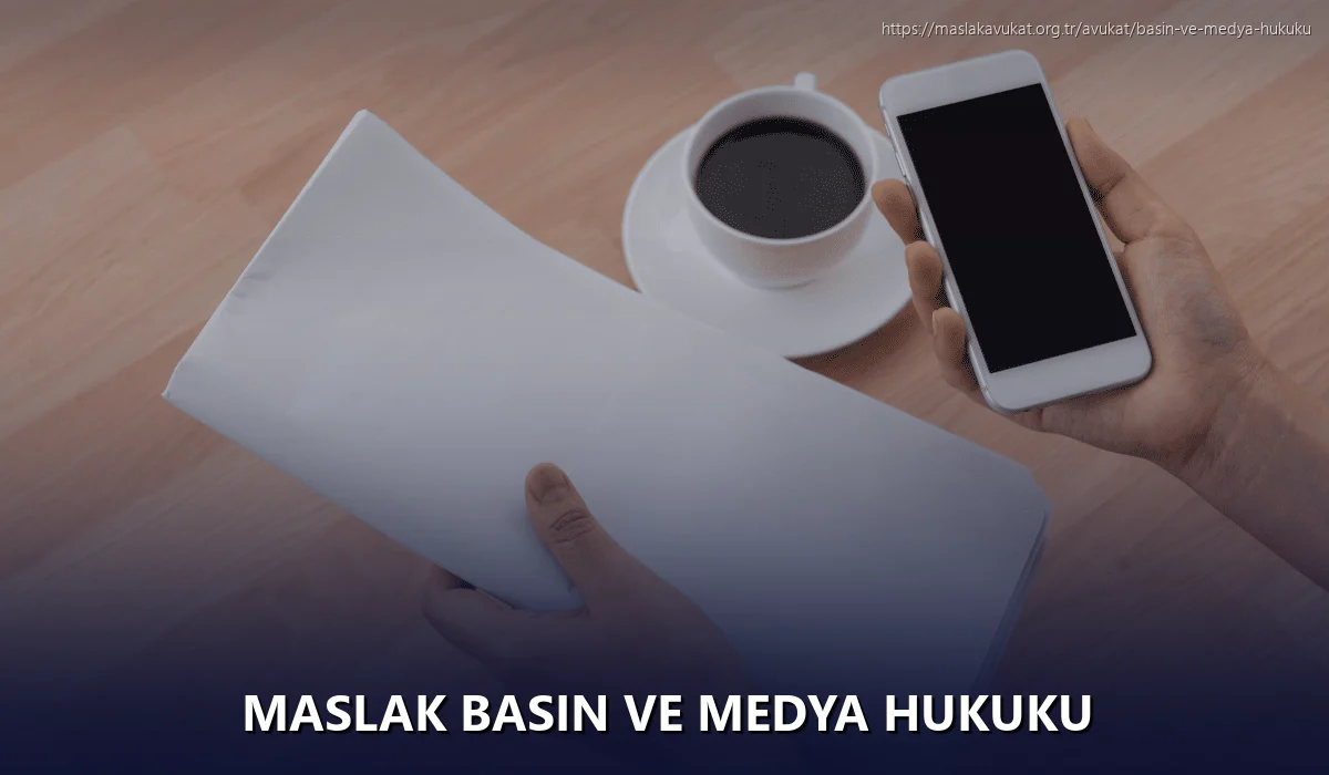 Maslak Basın ve Medya Hukuku