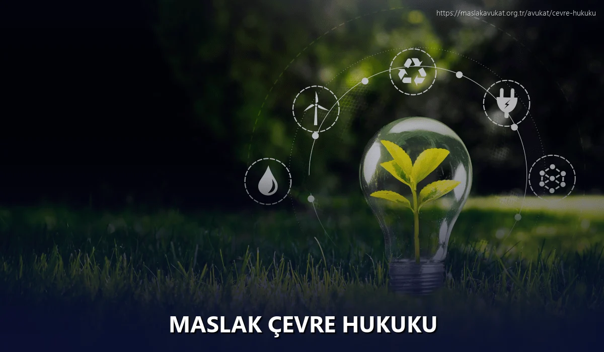 Maslak Çevre Hukuku