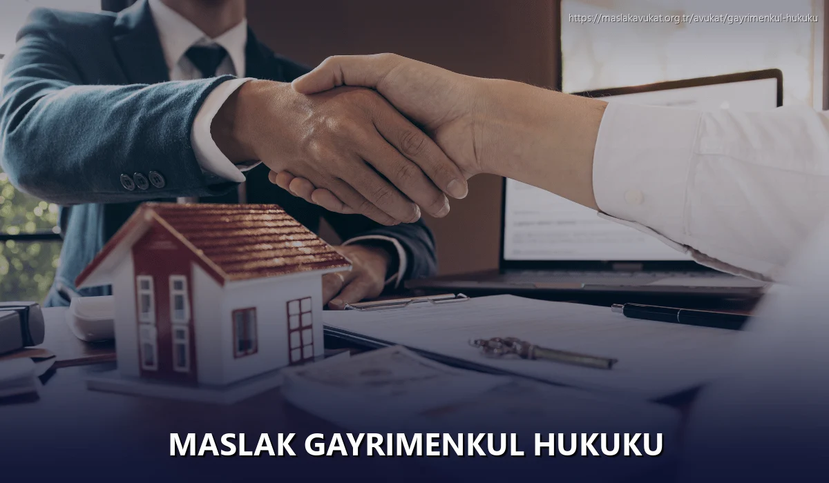 Maslak Gayrimenkul Hukuku