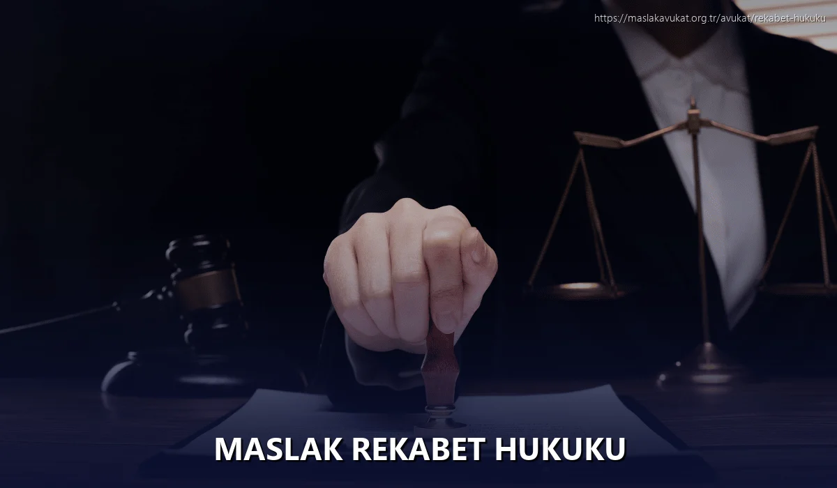 Maslak Rekabet Hukuku