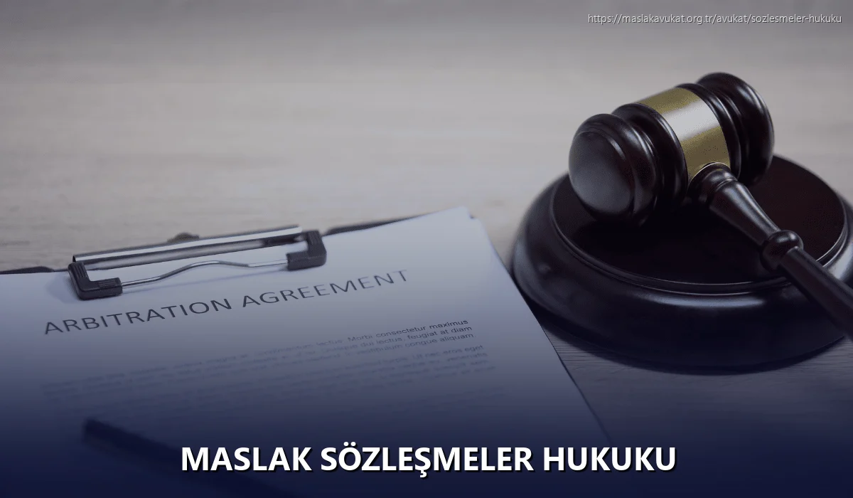 Maslak Sözleşmeler Hukuku