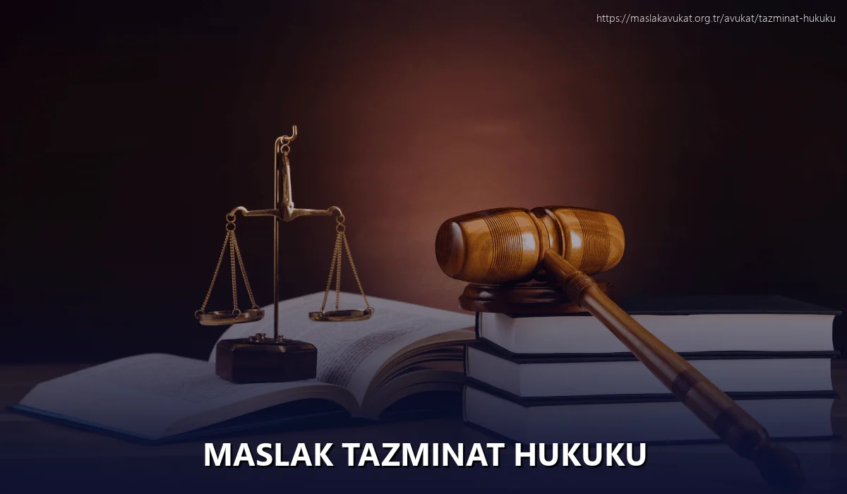 Maslak Tazminat Hukuku