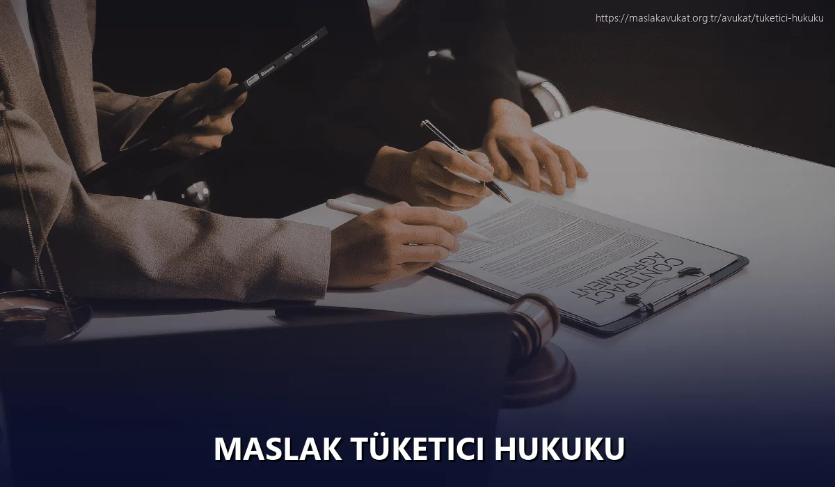 Maslak Tüketici Hukuku